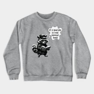 It's A Good Day To Read Banned Books Crewneck Sweatshirt